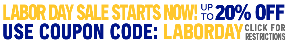 Labor Day Savings Start Now!